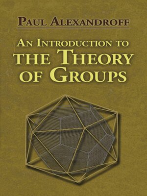 cover image of An Introduction to the Theory of Groups